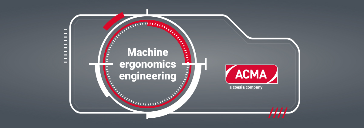 ACMA Machine Ergonomics